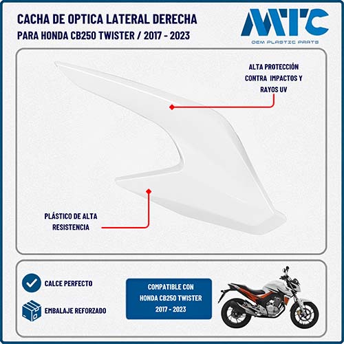 CACHA OPTICA LATERAL HONDA CB250 TWISTER BLANCO LADO DERECHO MTC
